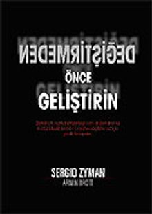 Değiştirmeden Önce Geliştirin