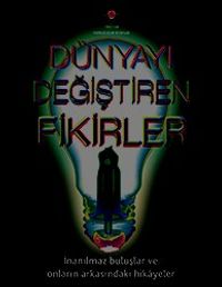 Dünyayı Değiştiren Fikirler