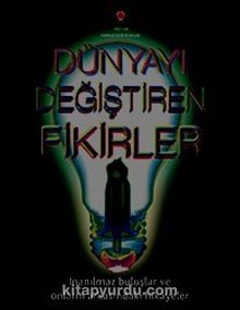 Dünyayı Değiştiren Fikirler - Kolektif