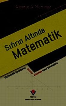 Sıfırın Altında Matematik - Matematik Kurallarını Olumlu Anlamda Nasıl Bükebiliriz
