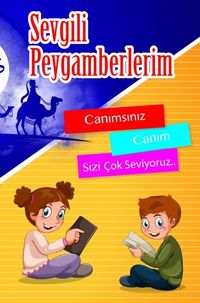 Sevgili Peygamberlerim 1. Cilt