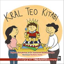 Kral Teo Kitabı - Dr. Gülseren Budayıcıoğlu