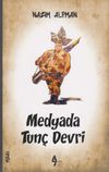 Medyada Tun&ccedil; Devri