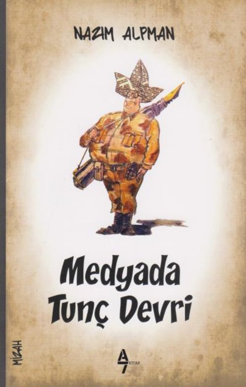 Medyada Tunç Devri