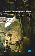 Püskürtme Beton Kaplama Tünelleri: Giriş