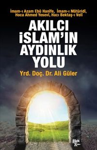 Akılcı İslam'ın Aydınlık Yolu