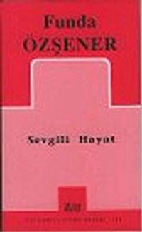 Sevgili Hayat