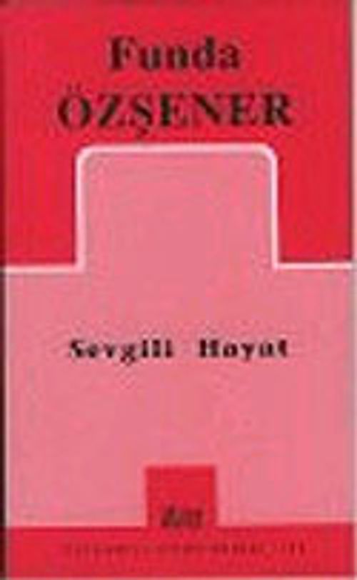 Sevgili Hayat