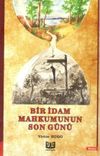 Bir İdam Mahkumunun Son G&uuml;n&uuml;
