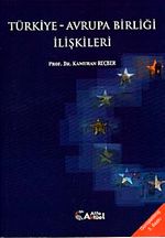 Türkiye Avrupa Birliği İlişkileri