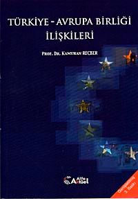 Türkiye Avrupa Birliği İlişkileri