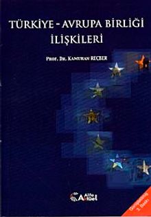 Türkiye Avrupa Birliği İlişkileri
