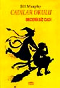 Cadılar Okulu / Beceriksiz Cadı