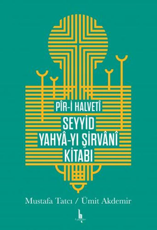  Pir-i Halveti Seyyid Yahya-yı Şirvani Kitabı