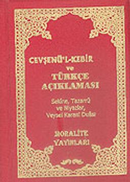 Cevşenü'l-Kebir ve Türkçe Açıklaması (Cep Boy)