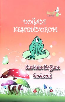 Kuri’nin Doğum Serüveni