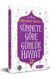 Sünnete Göre Günlük Hayat 1 (Ciltli) - Mehmed Paksu
