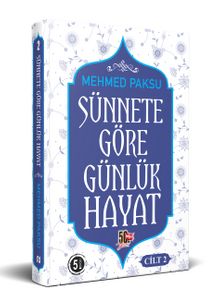 Sünnete Göre Günlük Hayat 2 (Ciltli) - Mehmed Paksu