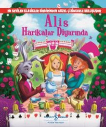 Alis Harikalar Diyarında (Resimli Klasikler)