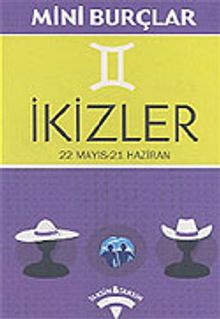 İkizler 22 Mayıs-21 Haziran/Mini Burçlar