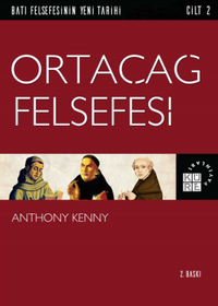 Ortaçağ Felsefesi / Batı Felsefesinin Yeni Tarihi 2. Cilt