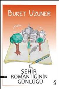 Şehir Romantiğinin Günlüğü