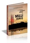 15 Temmuz Kıyam(Et) Gecesi Ve Milli Vuruş
