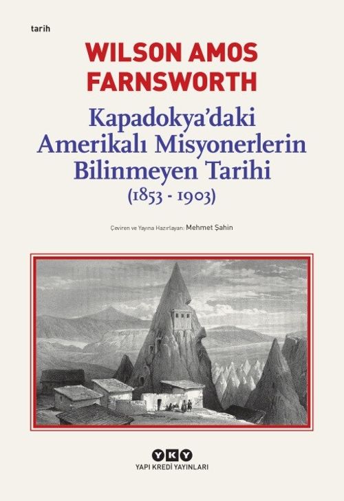 Kapadokya'daki Amerikalı Misyonerlerin Bilinmeyen Tarihi (1853