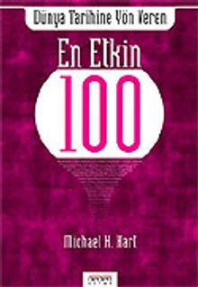 Dünya Tarihine Yön Veren En Etkin "100"