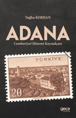 Adana Cumhuriyet Dönemi Tarihçesi