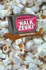 Pop Yazılar / Varoştan Merkeze Yürüyen Halk Zevki