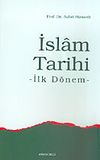 İslam Tarihi İlk D&ouml;nem