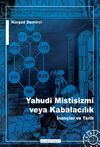 Yahudi Mistisizmi veya Kabalacalık & İnan&ccedil;lar ve Tarih