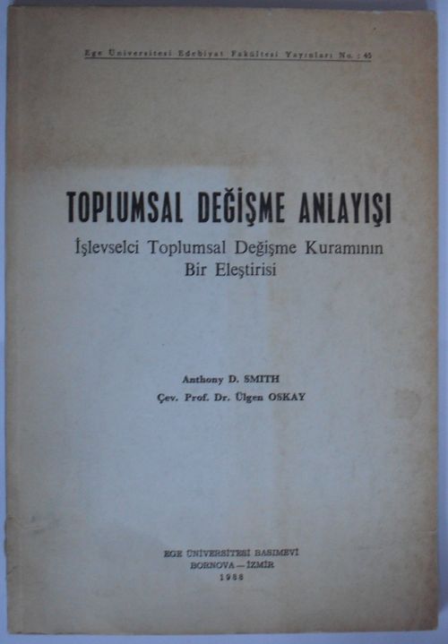 Toplumsal Değişme Anlayışı / İşlevselci Toplumsal Değişme Kuramının Bir Eleştirisi (Kod: 6-B-33)