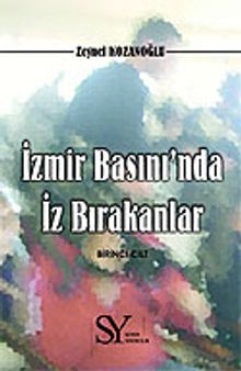 İzmir Basınında İz Bırakanlar 1
