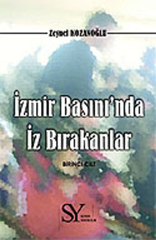 İzmir Basınında İz Bırakanlar 1