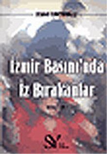 İzmir Basınında İz Bırakanlar 2
