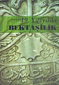19. Yüzyılda Bektaşilik