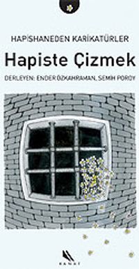 Hapishaneden Karikatürler & Hapiste Çizmek