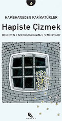 Hapishaneden Karikatürler & Hapiste Çizmek