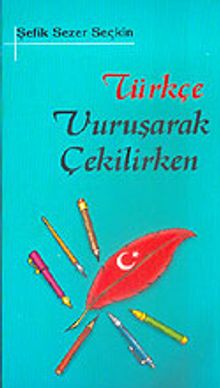 Türkçe Vuruşarak Çekilirken