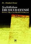 Şeyhulislam Ebussuud Efendi / Devlet-i Aliyye'nin B&uuml;y&uuml;k Hukuk&ccedil;usu