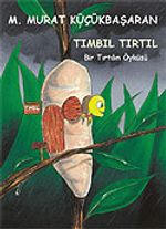 Tımbıl Tırtıl / Bir Tırtılın Öyküsü