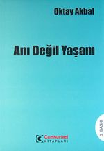 Anı Değil Yaşam