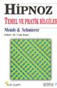 Hipnoz Temel ve Pratik Bilgiler