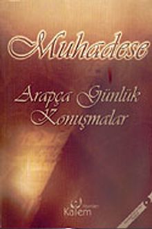 Muhadese / Arapça Günlük Konuşmalar 