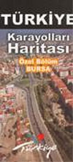 Bursa Haritası / Türkiye Karayolları Haritası