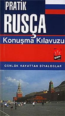 Pratik Rusça Konuşma Kılavuzu