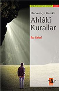 Herkes İçin Gerekli Ahlaki Kurallar