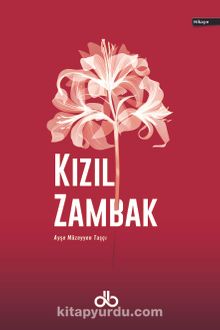Kızıl Zambak - Ayşe Müzeyyen Taşcı